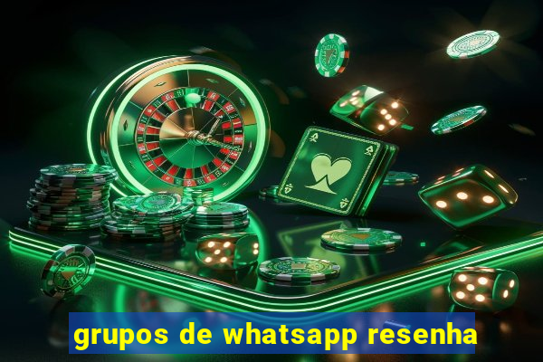 grupos de whatsapp resenha